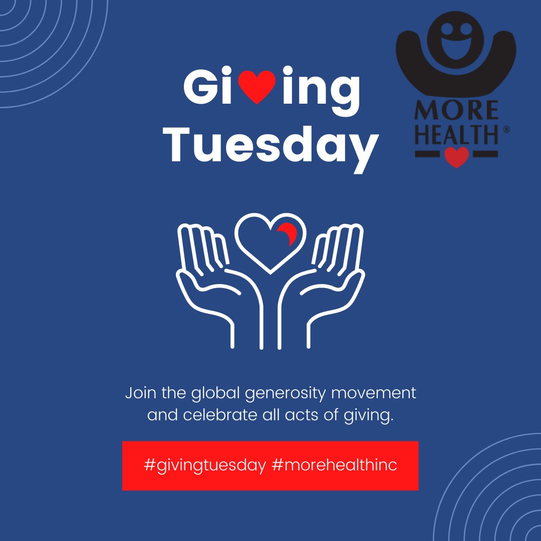 Tomorrow is #GivingTuesday! Will you consider giving to MORE HEALTH, Inc? morehealthinc.org/get-involved/m…