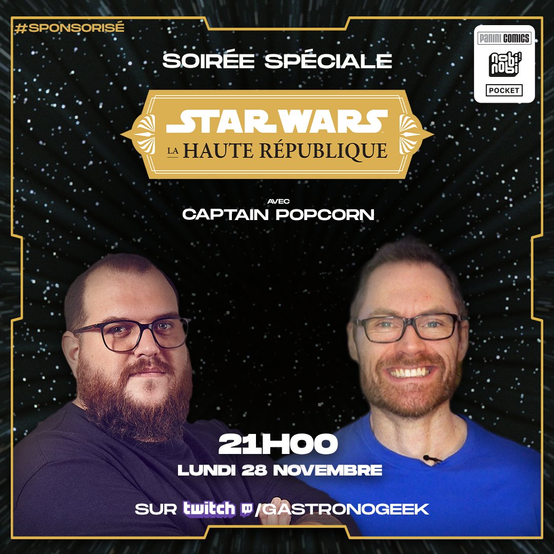 Gastronogeek's tweet image. [🔴] twitch.tv/gastronogeek ! C'est parti pour une soirée spéciale Star Wars La Haute République avec @CapPopcorn , en partenariat exceptionnel avec @PocketImaginair, @nobi__nobi et @paninicomicsfra ! Venez !