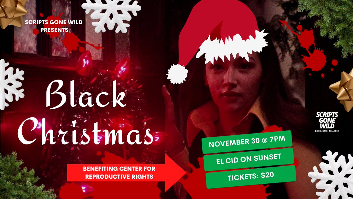 LA! I’m going to be part of the cast for <a href="/scriptsgonewild/">Scripts Gone Wild</a>’s LIVE reading of BLACK CHRISTMAS this Wednesday 11/30 at El Cid on Sunset at 7pm! If you’ve never been to one of these- they’re a (drunken) mess of a good time! All proceeds to benefit the Center for Reproductive Rights.