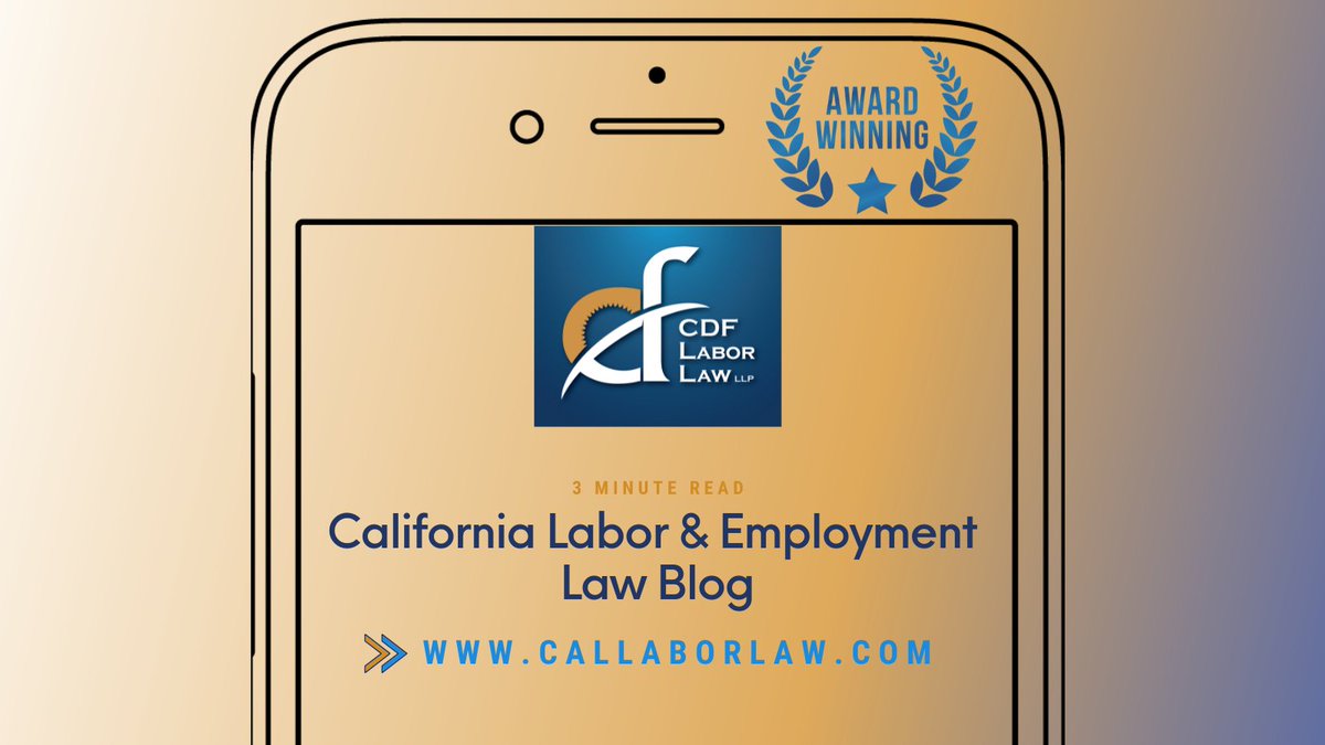 CDFLaborLaw's tweet photo. CDF’s California Labor and Employment Law Blog Listed 5th on @_feedspot “Top 70 California Employment Law Blogs and Websites.”
https://t.co/xkRs3DhAwv
#cdflaborlaw #topblog #lawfirmnews https://t.co/QvlVvtrS1R