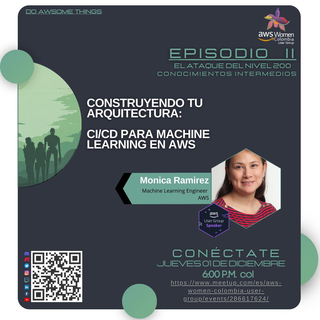 awswomencol's tweet photo. Episodio I: La Amenaza del Nivel 100: conocimientos iniciales
☁️ Edición Construyendo tu Arquitectura de Machine Learning: CICD para Machine Learning en AWS.
📆 Jueves 1 de diciembre
🕡 18:00 PM Col GTM-5
Registro: https://t.co/RzZHIGEx6W
#AWSWomenColombia #AWS #AWSUserGroups https://t.co/3vVANslwjD