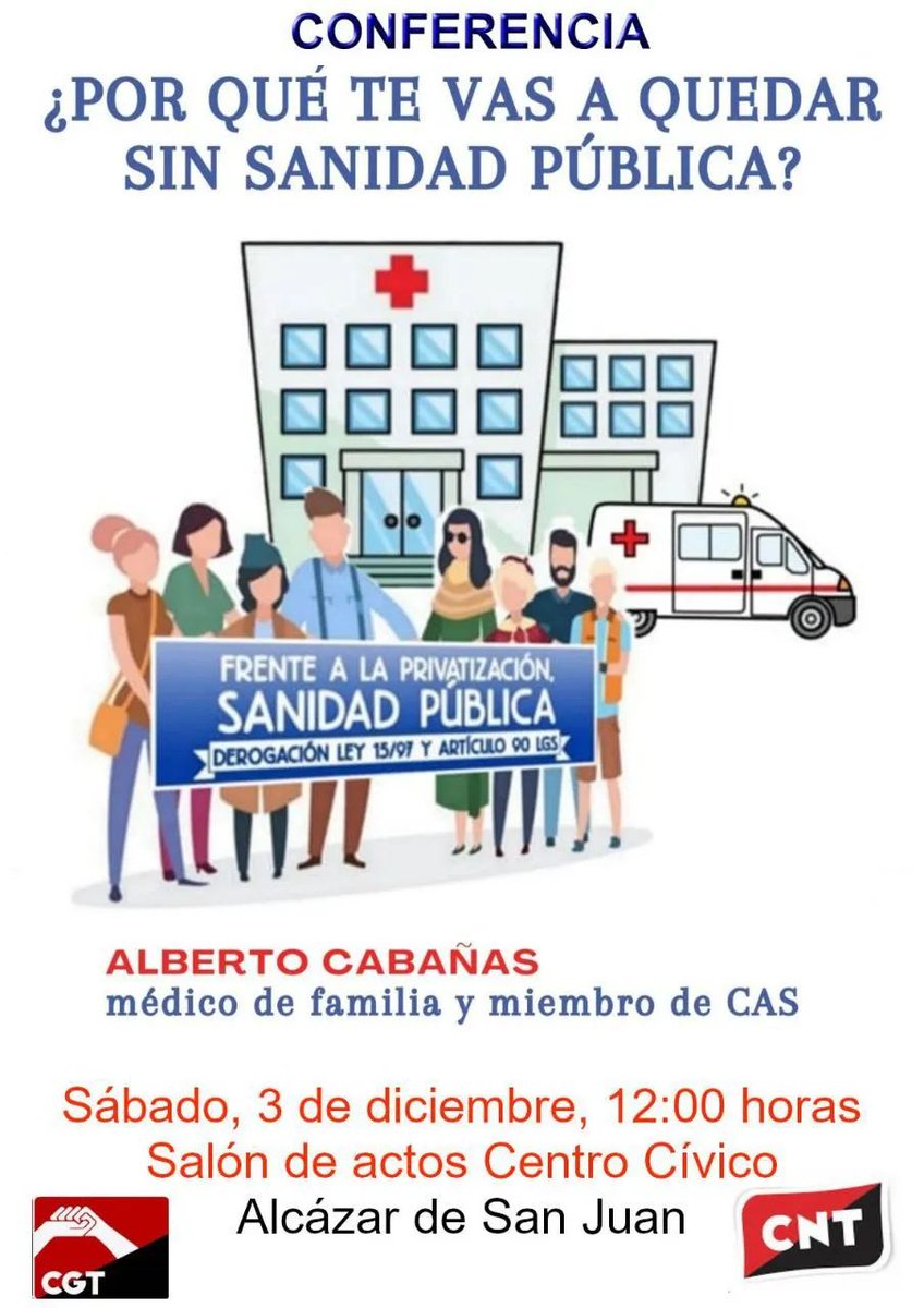 cntciudadreal's tweet photo. CNT y CGT organizamos una Conferencia sobre la Sanidad Pública, el día 3  a las 12:00 h. en el Centro Cívico de Alcázar de San Juan, con Alberto Cabañas, médico de familia y miembro de CAS, con la charla “¿Por qué te vas a quedar sin Sanidad Pública?”  
https://t.co/y4QrzC9iLi https://t.co/RgwxuDDPap