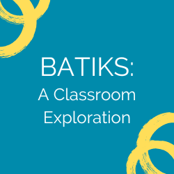 Enjoying our Bisa Butler teacher feature blog posts? Check out our related Learning Lab collection! 

Learn about Batik around the world, carefully look at some batik designs from the Smithsonian's collection and  create your own resist pattern at home! 

s.si.edu/3F6ckcK