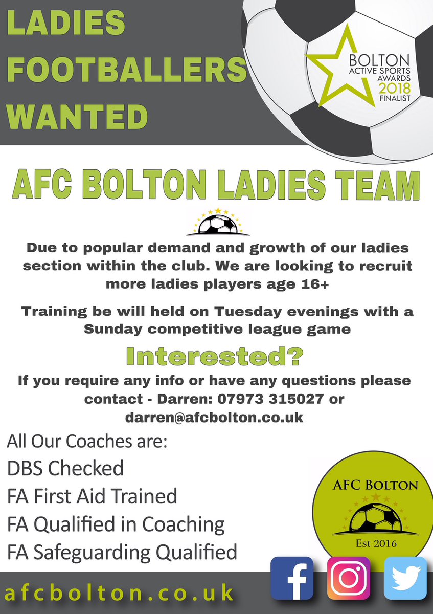 AFC Bolton (@afc_bolton) on Twitter photo 🙋🏼♀️⚽️ LADIES FOOTBALLERS WANTED ⚽️🙋🏼♀️
Training is on a Tuesday night 7-8.30pm at Essa Academy and our weekend competitive games are on a Sunday 2pm. Currently playing in the GMWFL Div 1
For any interest or extra info please message Darren on 07973315027 or darren@afcbolton.co.uk 🙋🏼♀️⚽️ LADIES FOOTBALLERS WANTED ⚽️🙋🏼♀️
Training is on a Tuesday night 7-8.30pm at Essa Academy and our weekend competitive games are on a Sunday 2pm. Currently playing in the GMWFL Div 1
For any interest or extra info please message Darren on 07973315027 or darren@afcbolton.co.uk