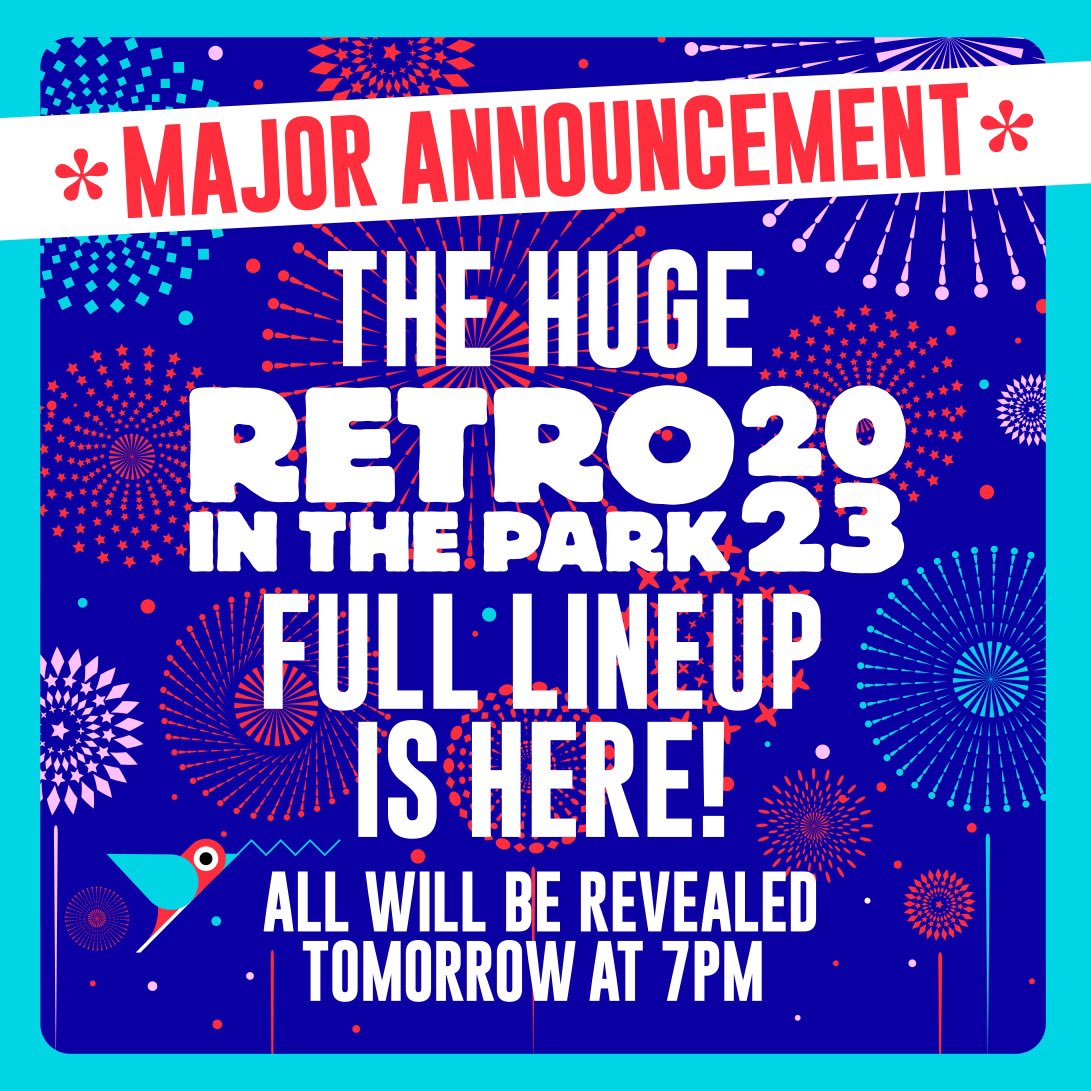 We are ready to go! 
THIS WILL TRULY BE A WEEKEND TO REMEMBER…
 
RETRO IN THE PARK IS BACK!
Saturday 27th May 2023
Sunday 28th May 2023
 
4 ARENAS - MEGA LINE UPS
FULL LISTINGS TOMORROW AT 7PM!
 
grab your tickets before they go up in price: retrointhepark.com