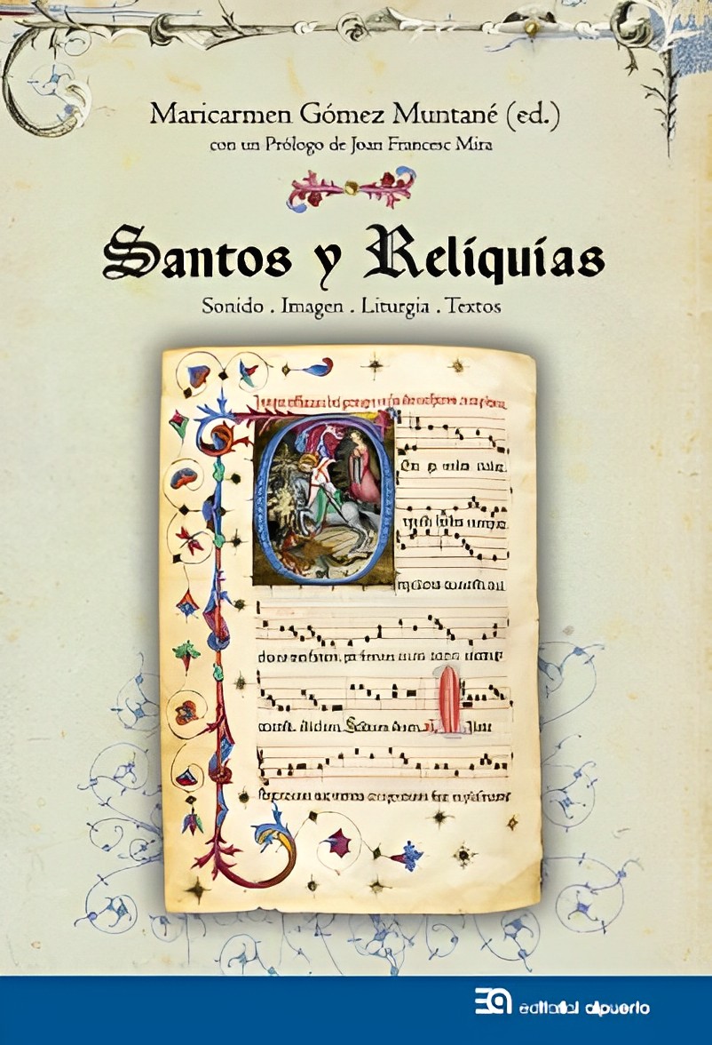 MedievalUpdates's tweet photo. Santos y Reliquias. Sonido - Imagen - Liturgia - Textos, ed.  Maricarmen Gómez Muntané (Editorial Alpuerto, November 2022)
https://t.co/bSHcWBJiUK
https://t.co/z6QpfN8uVh
#medievaltwitter #medievalstudies #medievalrelics #medievalreligiosity #medievalmusic #medievalliturgy https://t.co/0KqjjO5hKJ