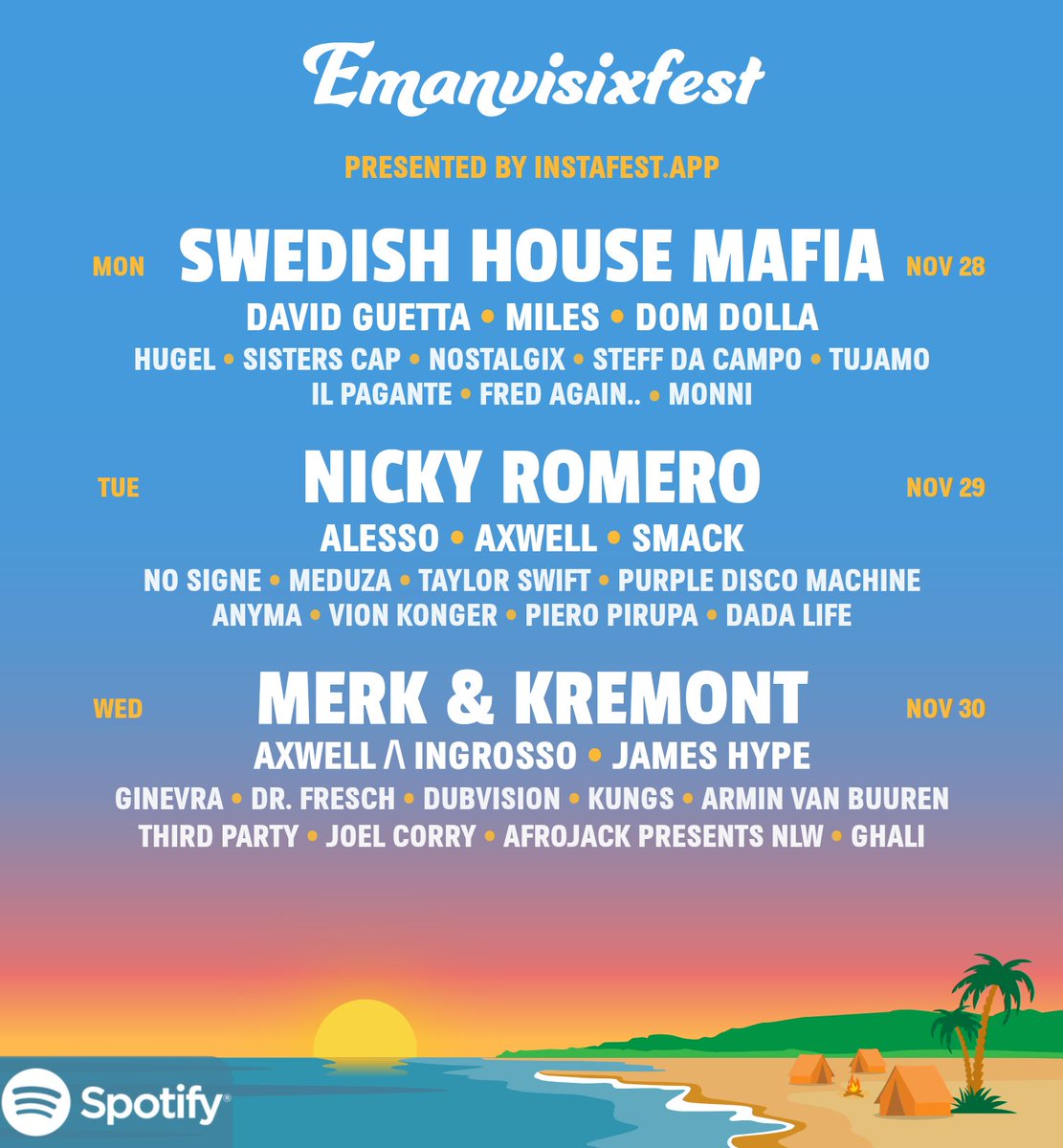 emavisi97's tweet photo. 'Emanvisixfest' presented by https://t.co/1JpIAI4JIi

🎫Grab your tickets!🎫
Live a new festival experience, don't miss these 3 days!🔥

Headliners: 
SWEDISH HOUSE MAFIA
NICKY ROMERO
MERK &amp; KREMONT

See you there!😂 https://t.co/WwtVniAkeK