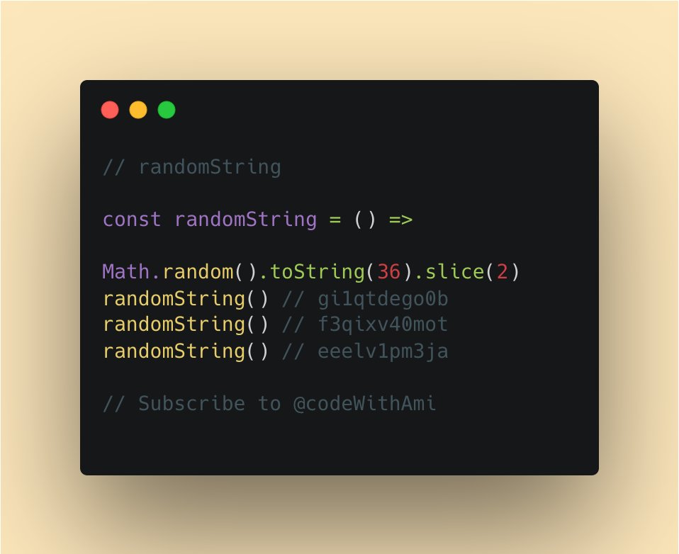 codewithamir's tweet image. #javascript #Tip 1 -  Generate a random string
We can use Math.random() to generate a random string, it’s very convenient when we need a unique ID.
#codeWIthAmi #javascriptdevelopers #javascript #     
#100daysofcodechallenge #100DaysOfCode #100daysofcodechallenge #math
