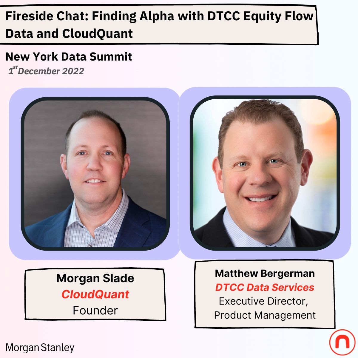 CloudQuant's tweet image. Morgan Slade and Matt Bergerman will be having a chat regarding recent CQ signal research on DTCC data at the Neudata Summit this Thursday in NYC on The Forum stage at 11:30 am. 

Will you be attending the Neudata conference? Let&apos;s catch up!

#neudata #neudataconference