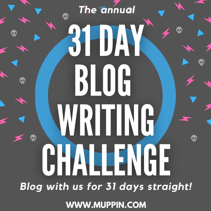 muppin's tweet photo. 🔊 The 31 Day Blog Writing Challenge is coming! - https://t.co/crGKQds3cA https://t.co/4ey66a0bCN