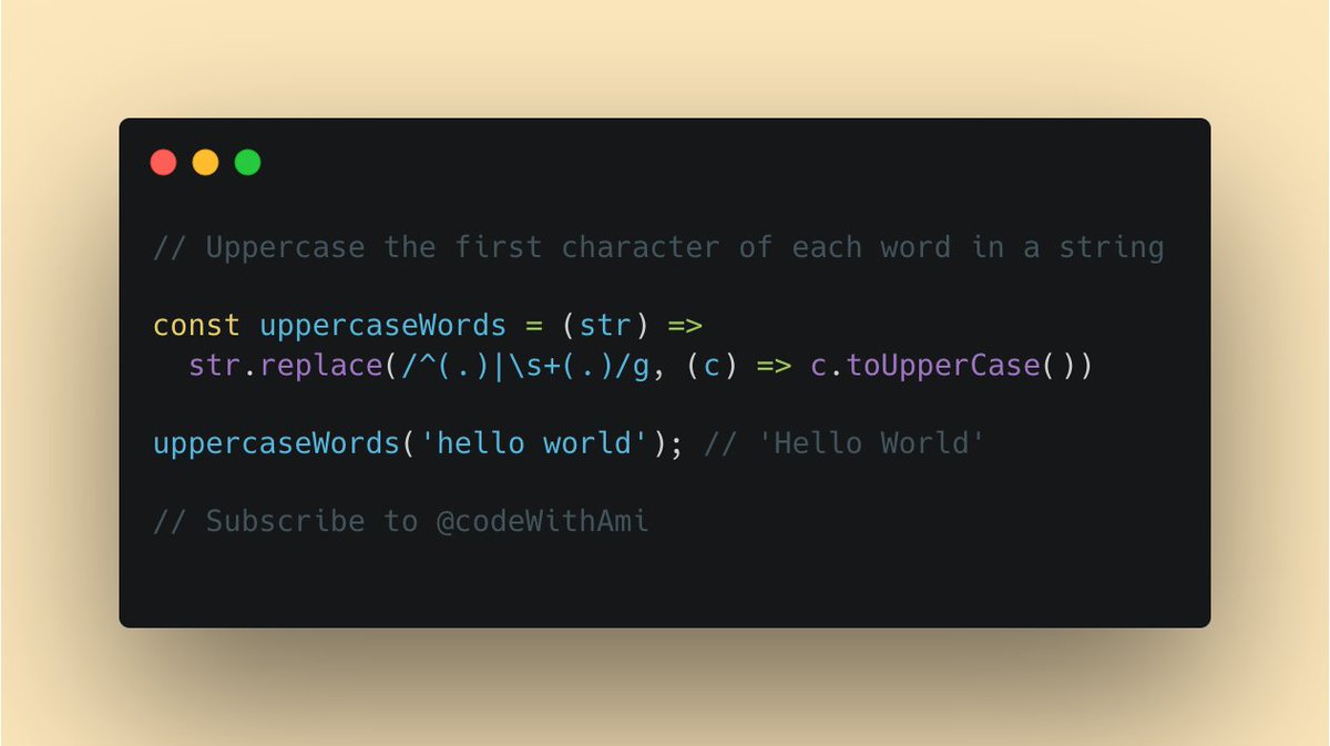 codewithamir's tweet image. #javascript #Tip 21 -  Uppercase the first character of each word in a string
This method is used to uppercase the first character of each word in a string.

#codeWIthAmi #javascriptdevelopers #javascripttutorial #100daysofcodechallenge #100DaysOfCode #100daysofcodechallenge