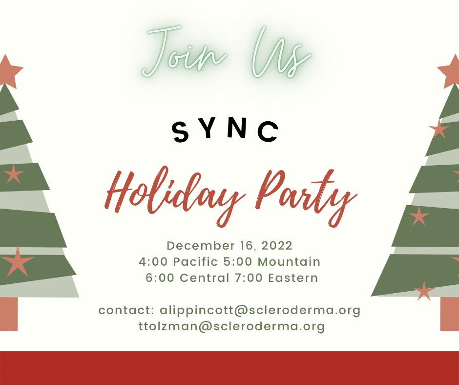SclerodermaTS's tweet image. Join Scleroderma Young Adults Needing Connection, SYNC, for a holiday party via zoom on December 16th at 7 pm.
Register for the meeting at ow.ly/QNqr50LPnlY