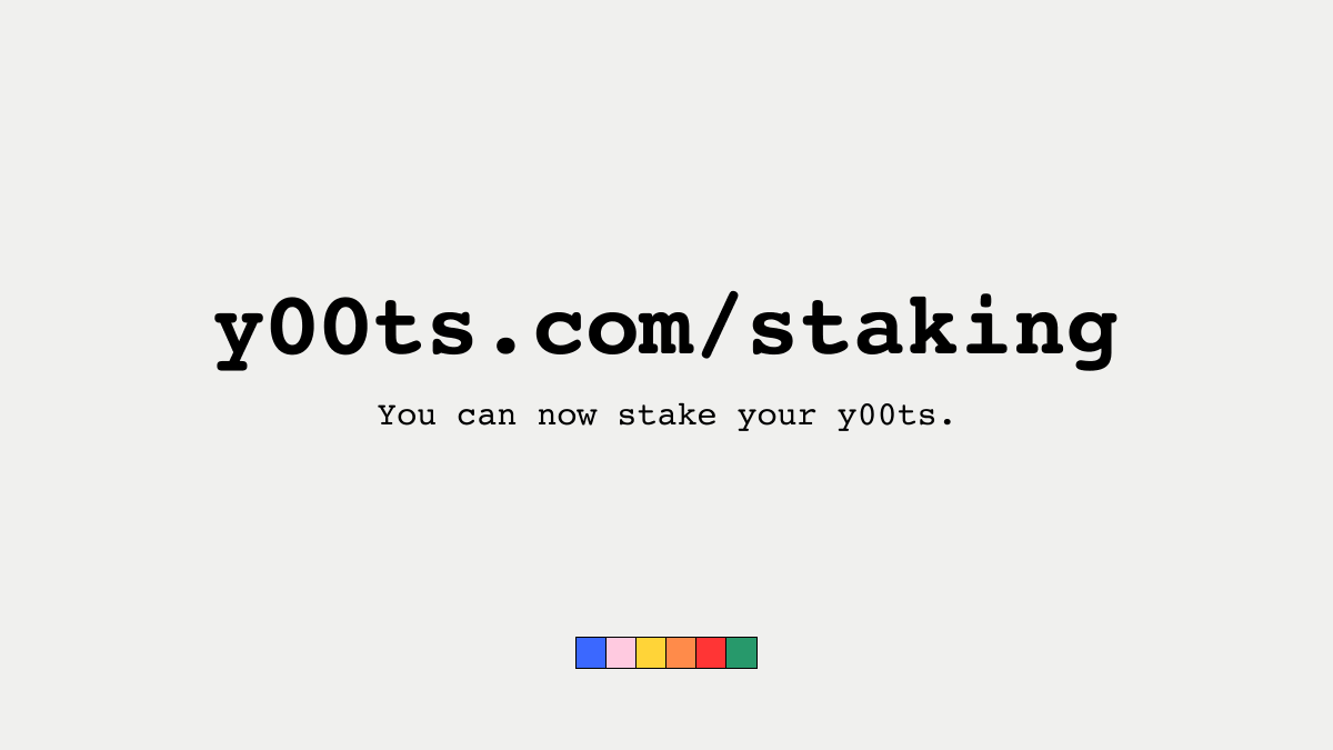 You can now stake your y00ts. (1/2)

y00ts.com/staking