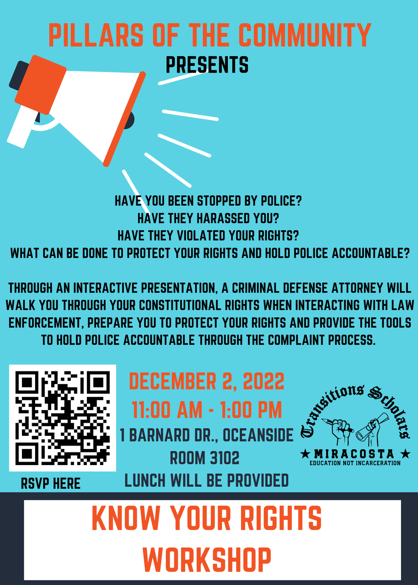 Have you been stopped by police? What can be done to protect your rights? Know Your Rights Workshop this Friday (12/2) 11a-1p at OCN MiraCosta Room 3102 - RSVP tinyurl.com/KYRTransitions #StudentEquity #TransitionsScholars #KnowYourRights #workshop