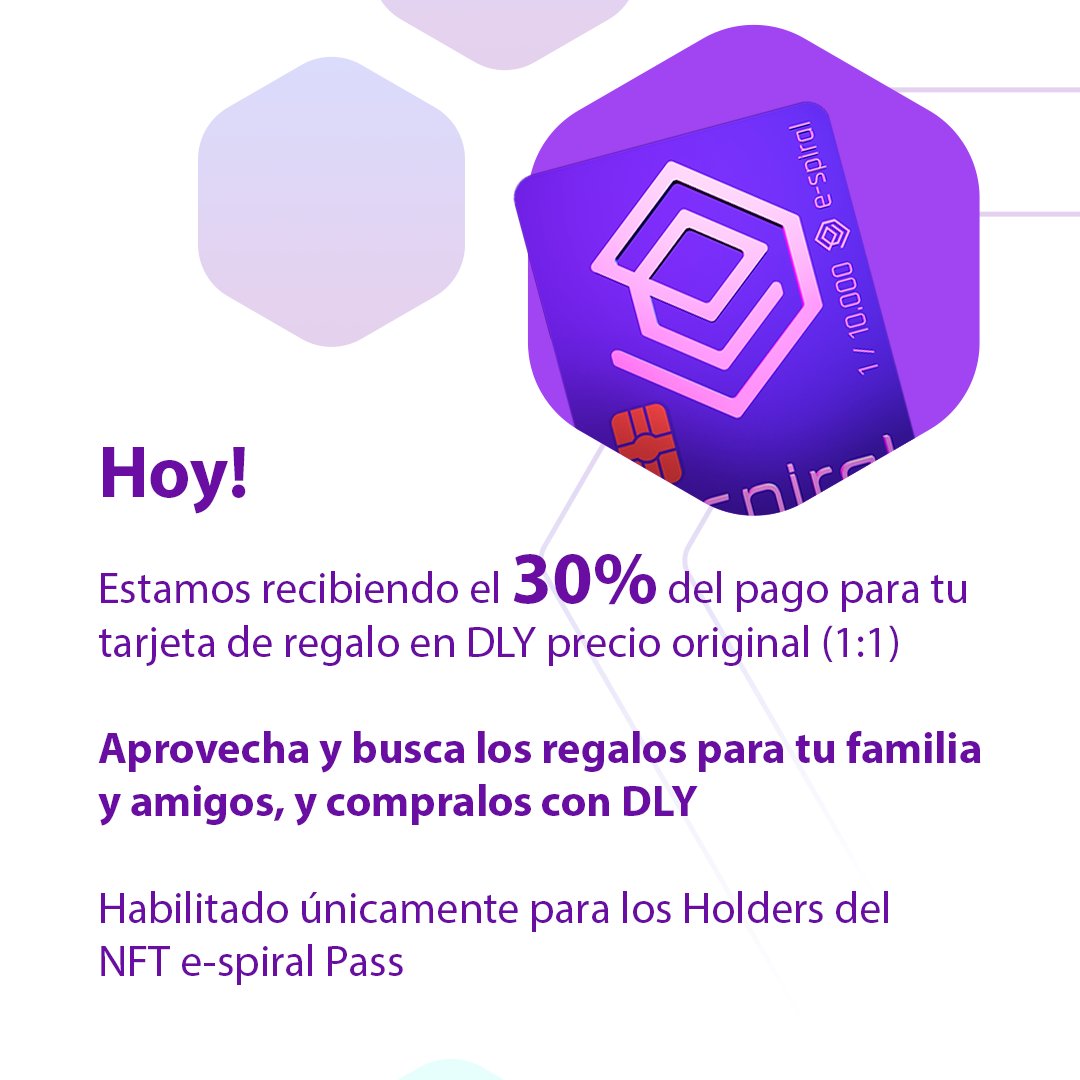 ☄️ Hoy!!

Estamos recibiendo el 30% del pago para tu tarjeta de regalo en DLY precio original (1:1). 🎉 

Aprovecha y busca los regalos para tu familia y amigos, y compralos con DLY.

🧙‍♂️ Habilitado únicamente para los Holders del NFT e-spiral Pass.