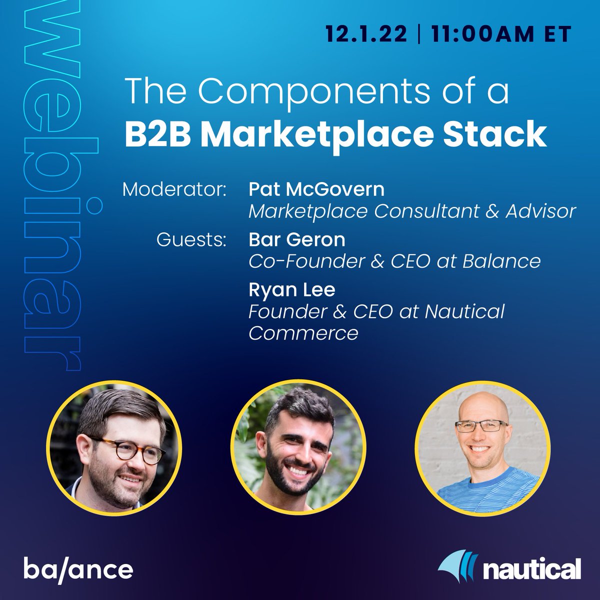 Reminder: Join Nautical CEO Ryan Lee, <a href="/GetBalanceHQ/">Balance</a> CEO Bar Geron, and Marketplace Consultant &amp; Advisor Patrick McGovern for The Components of a B2B Marketplace Stack webinar this Thursday at 11 AM EST.

To register, click the link below 👇 

us02web.zoom.us/webinar/regist…