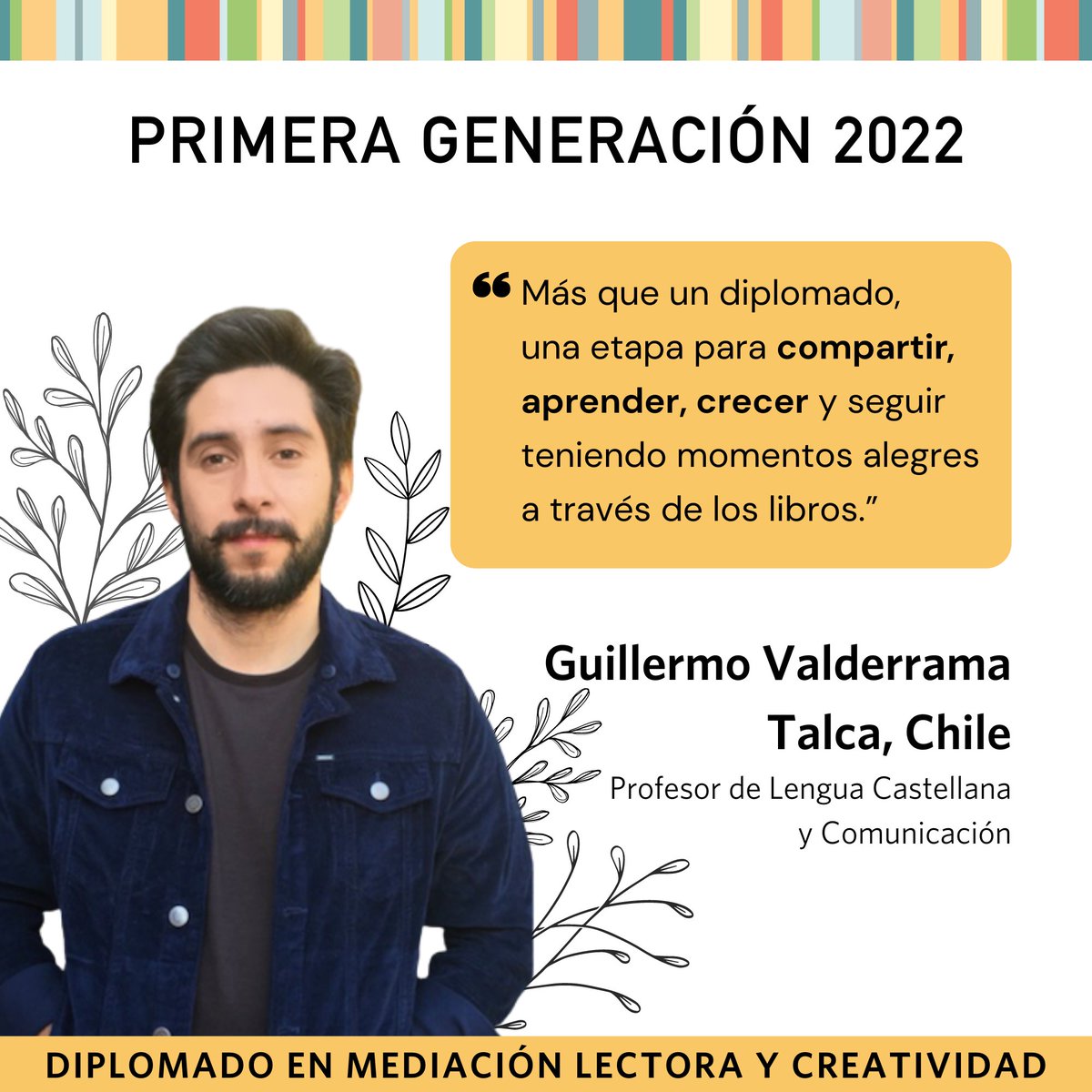 EntrelineasFund's tweet photo. Te presentamos a Guillermo Valderrama, profesor de Lengua y Comunicación, y ex alumno de nuestro Diplomado en Mediación Lectora y Creatividad📕

Disfruta y contagia a otros con el placer de leer en la 2ª versión de nuestro Diplomado desde marzo de 2023.

👉🏽https://t.co/1wazMW5BXQ https://t.co/rgA9skwevG