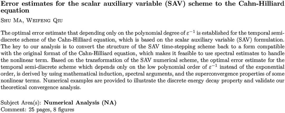 arxiv.org/abs/2211.13555…
S Ma, W Qiu
Error estimates for the scalar auxiliary variable (SAV) scheme to the
  Cahn-Hilliard equation