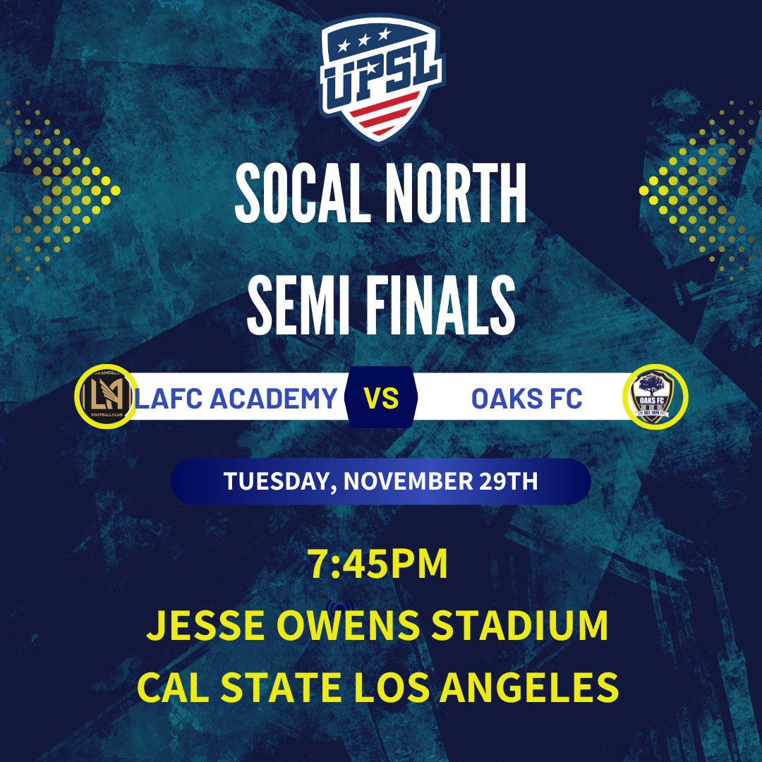 OaksFCPro's tweet photo. Come support us tomorrow night in the @UPSLsoccer SoCal North Semi-Finals v @LAFCAcademy ! https://t.co/aZE3AnBARt