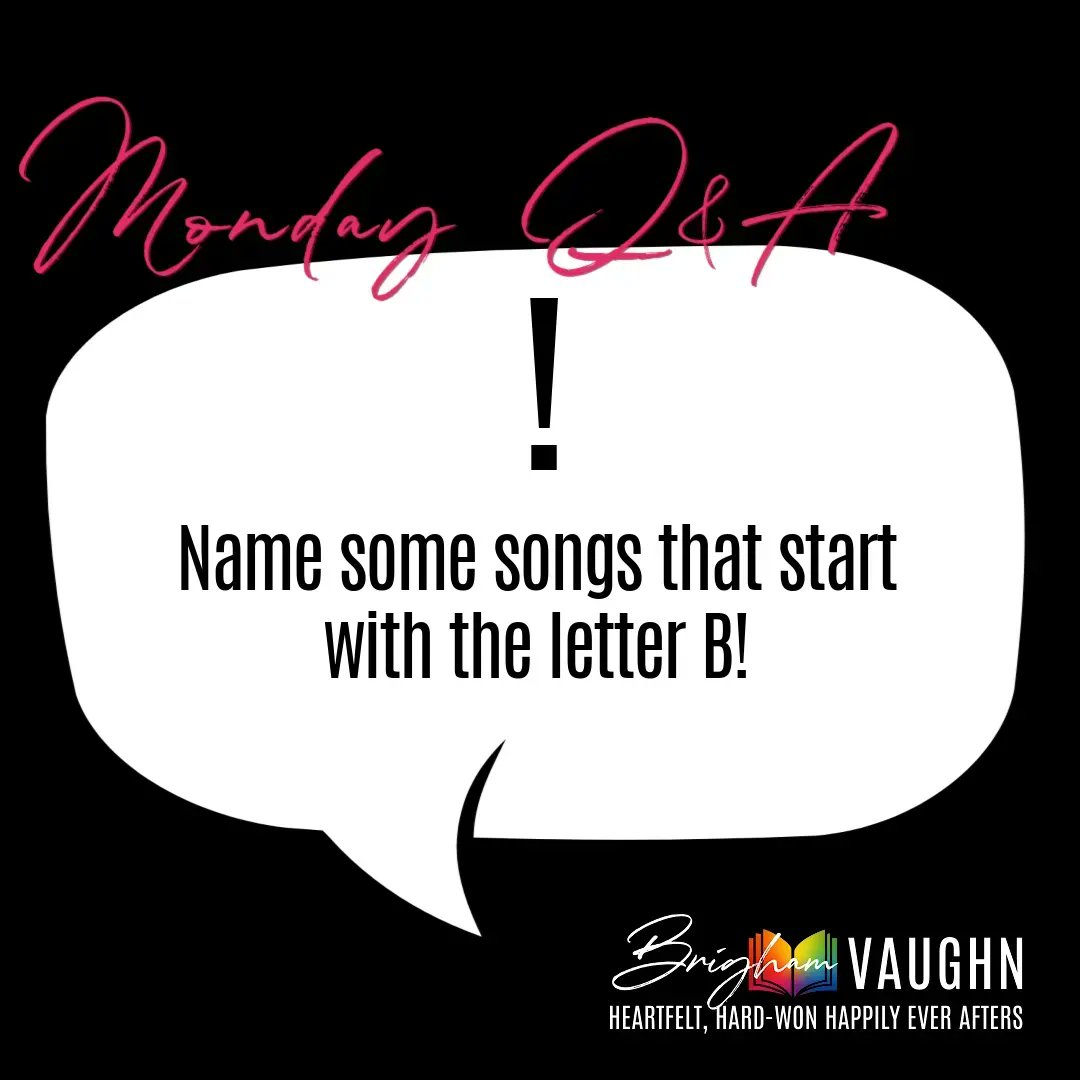 Apparently I'm on a big music kick lately but I thought this was fun. 

Name a song that starts with the letter B! 

I'll kick it off with 'Bobby Reid' by Lucette Here's a link if you want to listen: buff.ly/3WCmJ6I 

#MondayQandA #BrighamVaughn #LGBTQAuthor #AuthorThings