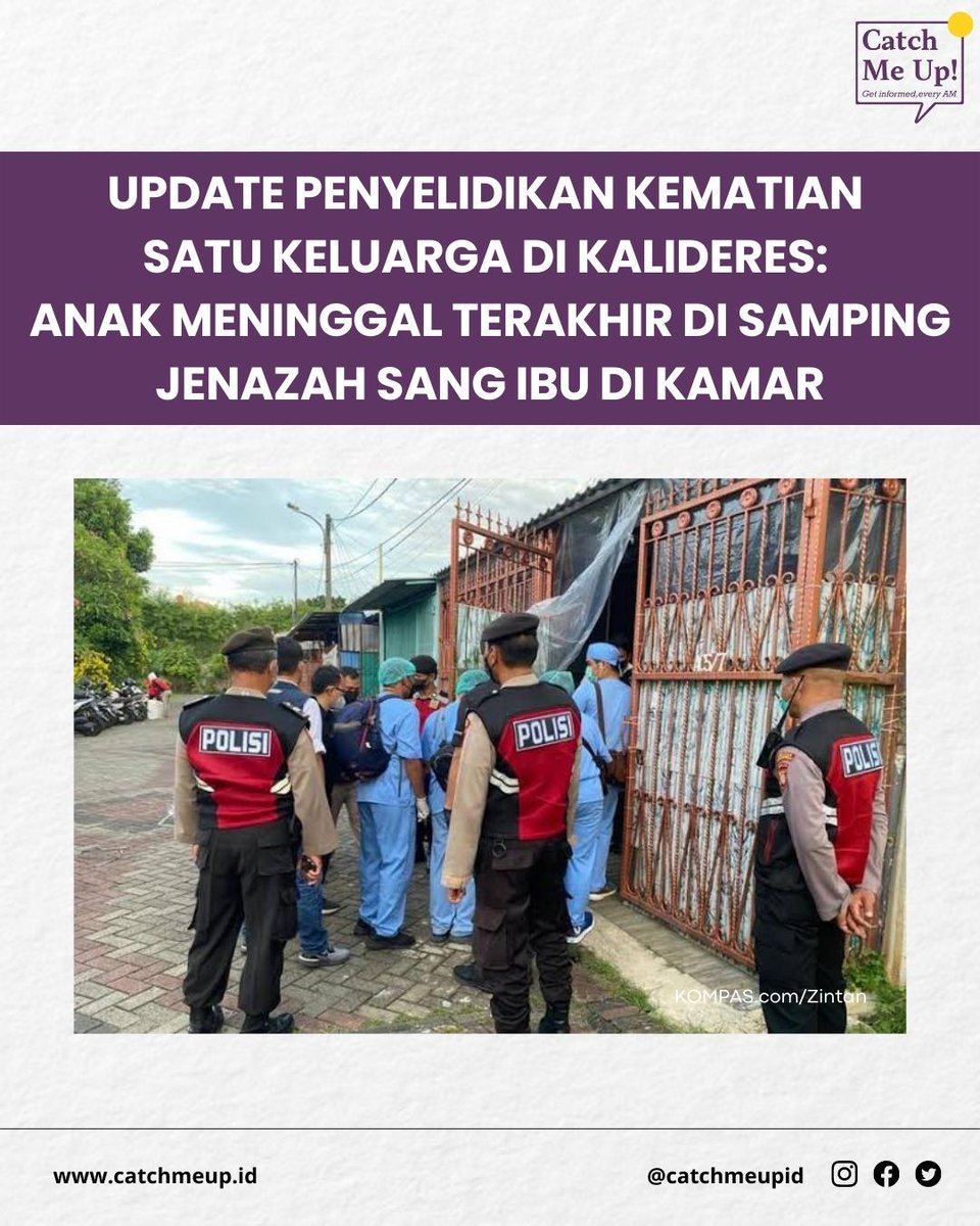 Kasus kematian satu keluarga di Kalideres, Jakarta Barat masih diselimuti misteri. Penyelidikan polisi seolah belum bertemu titik terang. Belakangan diketahui sang anak disebut meninggal terakhir di samping jasad ibunya yang berada di kamar.