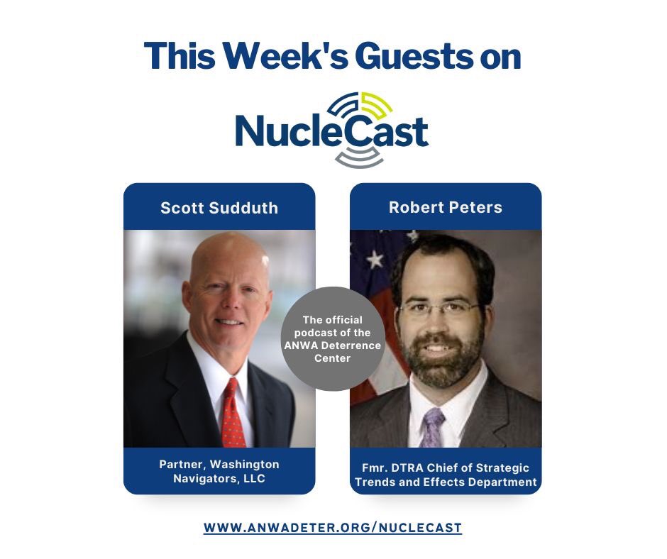 nuclecast's tweet image. Tomorrow: Scott Sudduth, founding partner of Washington Navigators, a strategic consulting firm focused on federal and international issues affecting higher education, innovation and competitiveness, and nuclear #nationalsecurity lnkd.in/gQ3ejBMR #strategicmodernization