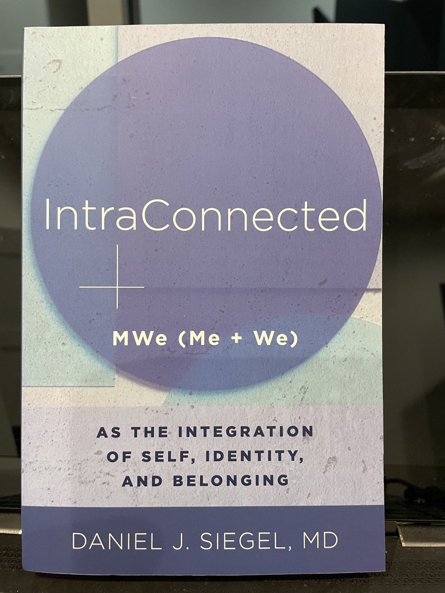 drmaryphd's tweet photo. Can’t wait to dig into this baby. #DanielSiegel #intraconnected #self  #belonging https://t.co/7EwfCaZaKV