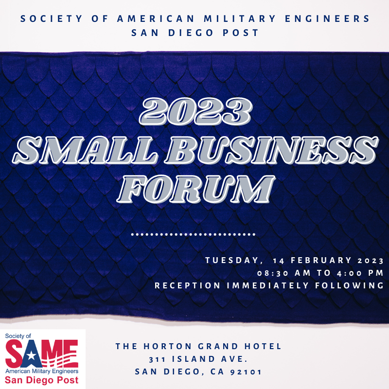 Join the SD Post on February 14th, 2023, at the Horton Grand Hotel for our annual Small Business Forum! Registration includes speaker panels from NAVFAC Headquarters, NAVFAC SW, USACE LA District, and opportunities for networking at the all-day event. 
linktr.ee/SAMESDPost