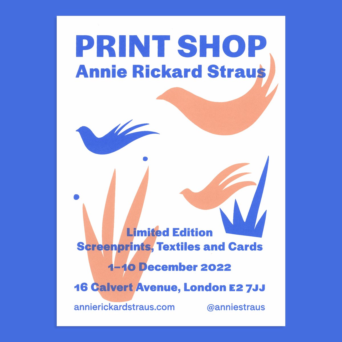 Hello! I’ve got a shop in Shoreditch selling all my screen prints from the last 5 years coming up, more info instagram.com/anniestraus or on my website