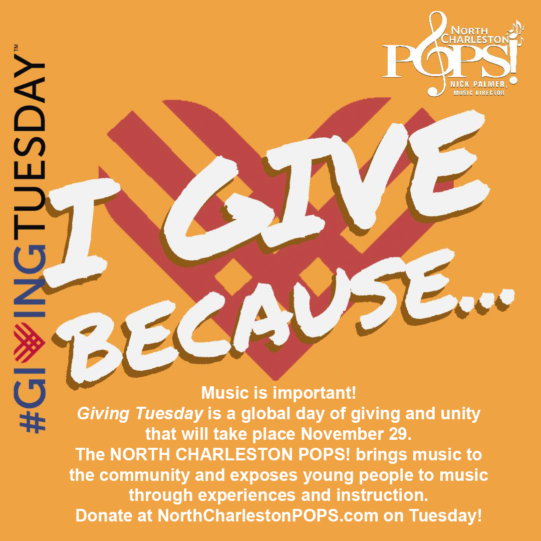 Give the Gift of Music!
Giving Tuesday will take place November 29.
The NORTH CHARLESTON POPS! brings music to the community and exposes young people to music through experiences and instruction.
Donate at NorthCharlestonPOPS.com on Tuesday!
connect.clickandpledge.com/.../northcharl…