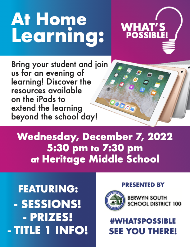 Lo que es Posible
📱¡Traiga a su estudiante y únase a nosotros para una noche de aprendizaje! ¡Descubra los recursos disponibles en los iPads para ampliar el aprendizaje más allá del día escolar!
📅 Miercoles, 7 de diciembre de 2022
⏰ 5:30 pm a 7:30 pm
📍 Escuela Media Heritage