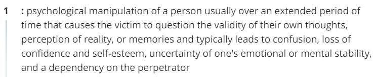 ¿Te has dicho alguna vez: "No estoy loca"?
"Gaslighting" es la palabra del año para el Merriam-Webster Dictionary ante el aumento que registró en consultas. Es un término reciente, propio de nuestros tiempos, que se utiliza en contextos personales y políticos. Aquí la definición.