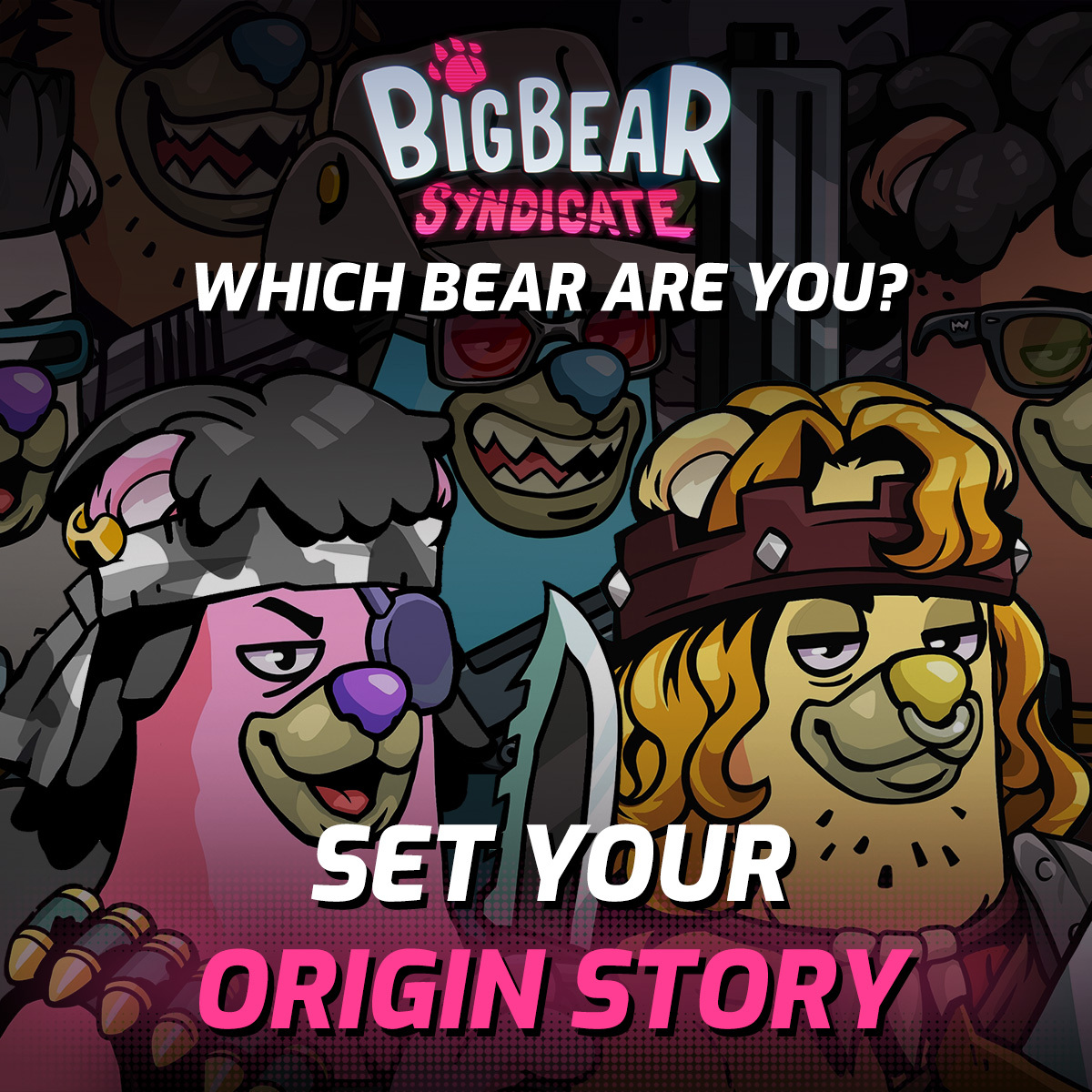 #BIGBEARSYNDICATE 🐻REVEAL 🔜 DEC 2

Visual &amp; trait reveal coming this weekend! Get ready for it by: 
🐾 CHOOSING YOUR ORIGIN STORY. The story feature will get locked on Dec 1 and stories after that will be random.
🐾 Watching your pfp as reveal closes in!

BEARS DO IT BETTER! 🐻