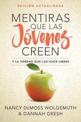 Download EPub Mentiras Que Las J Venes Creen Y La Verdad Que Las Hace Libres Edici N