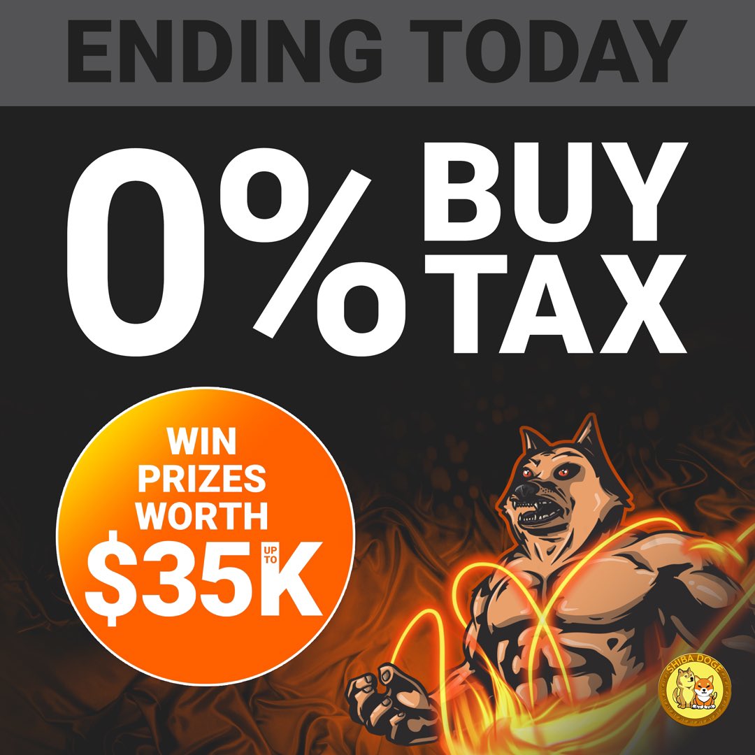 RealShibaDoge's tweet image. 🔥 Special Burn Surprise 🔥

All amount of tokens purchased in the final 5 hours of the #shibadoge 0% buy tax event will be matched and burned! 🔥🔥🔥

Event ends tonight! (November 28 @ 11:59pm PST)

Track the top buys leaderboard &amp;amp; recent buys 👉 shibadoge.com/vip