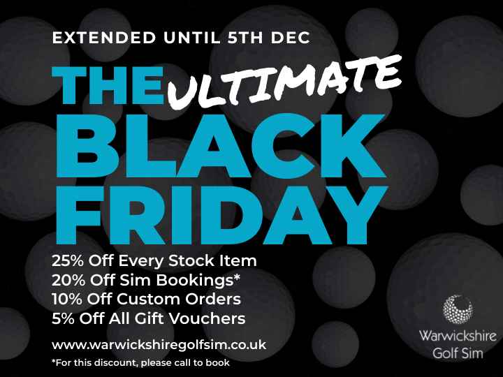 Our BLACK FRIDAY event was so good, we're extending it by another week, until the 5th December! 
25% Off Every Stock Item
20% Off Sim Bookings
10% Off Custom Orders
5% Off All Gift Vouchers
warwickshiregolfsim.co.uk
#BLACKFRIDAY #BLACKFRIDAYDEALS