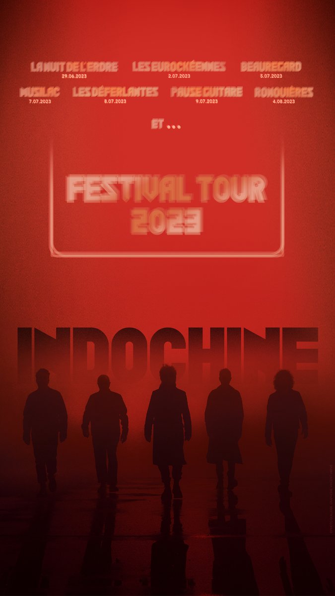 indochinetwitt's tweet photo. INDOCHINE - FESTIVAL TOUR 2023 :
- La Nuit de l’Erdre, le 29/6
- Les Eurockéennes, le 2/7
- Beauregard, le 5/7
- Musilac, le 7/7
- Les Déferlantes, le 8/7
- Pause Guitare, le 9/7
- Ronquières, le 4/8
Et...

> Ouv. billetteries le 2/12 à 10h. Pour les Eurockéennes, le 16/12 à 12h https://t.co/DdPvs0Vb84