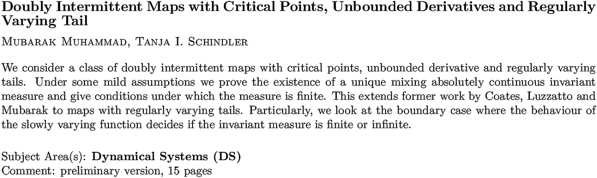 arxiv.org/abs/2211.15648…
M Muhammad, T I Schindler
Doubly Intermittent Maps with Critical Points, Unbounded Derivatives and
  Regularly Varying Tail