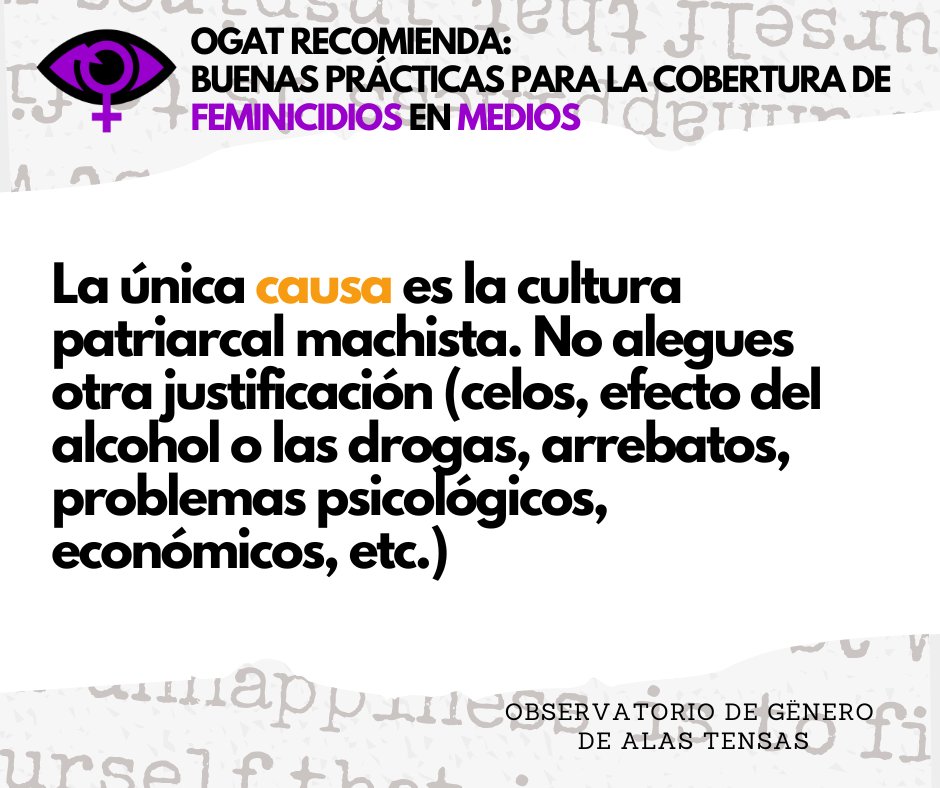AlasTensas's tweet photo. Seguimos con los consejos a los medios para cubrir #feminicidios. Además del CONTEXTO, es fundamental aclarar la CAUSA del feminicidio, que es la cultura patriarcal machista. No tenemos que buscar ninguna otra causa. #16días #YaEsYa​ #25N https://t.co/4KeakJ37xp