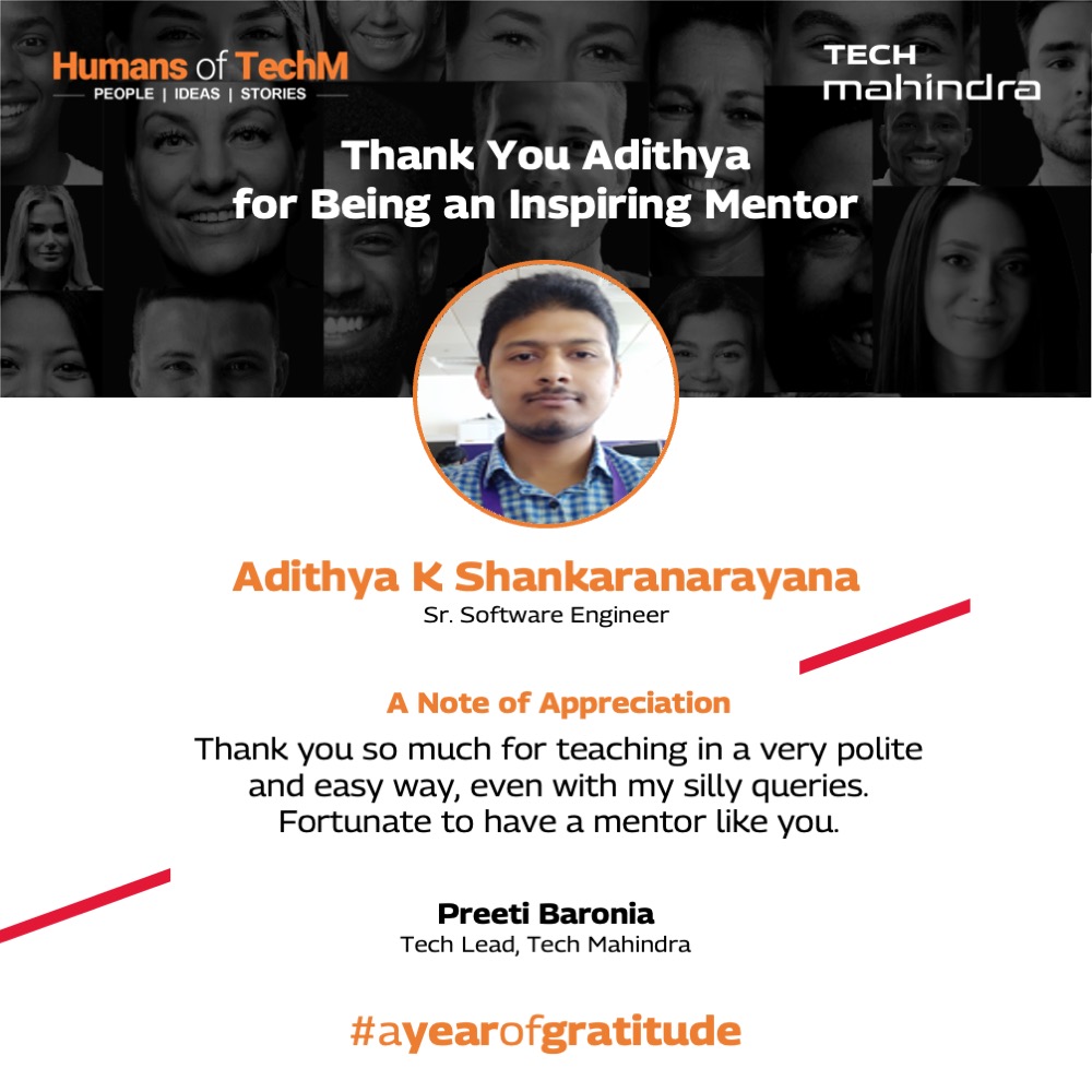 tech_mahindra's tweet photo. In this chapter of #AYearOfGratitude, we have Preeti Baronia thanking Adithya Kondalakana, a Sr. Software Engineer at Tech Mahindra.
You can find out all about the Humans of TechM here: https://t.co/ge7SrQSY20
#HumansOfTechM #LoveToBeTechM https://t.co/yEzbsIFwKM