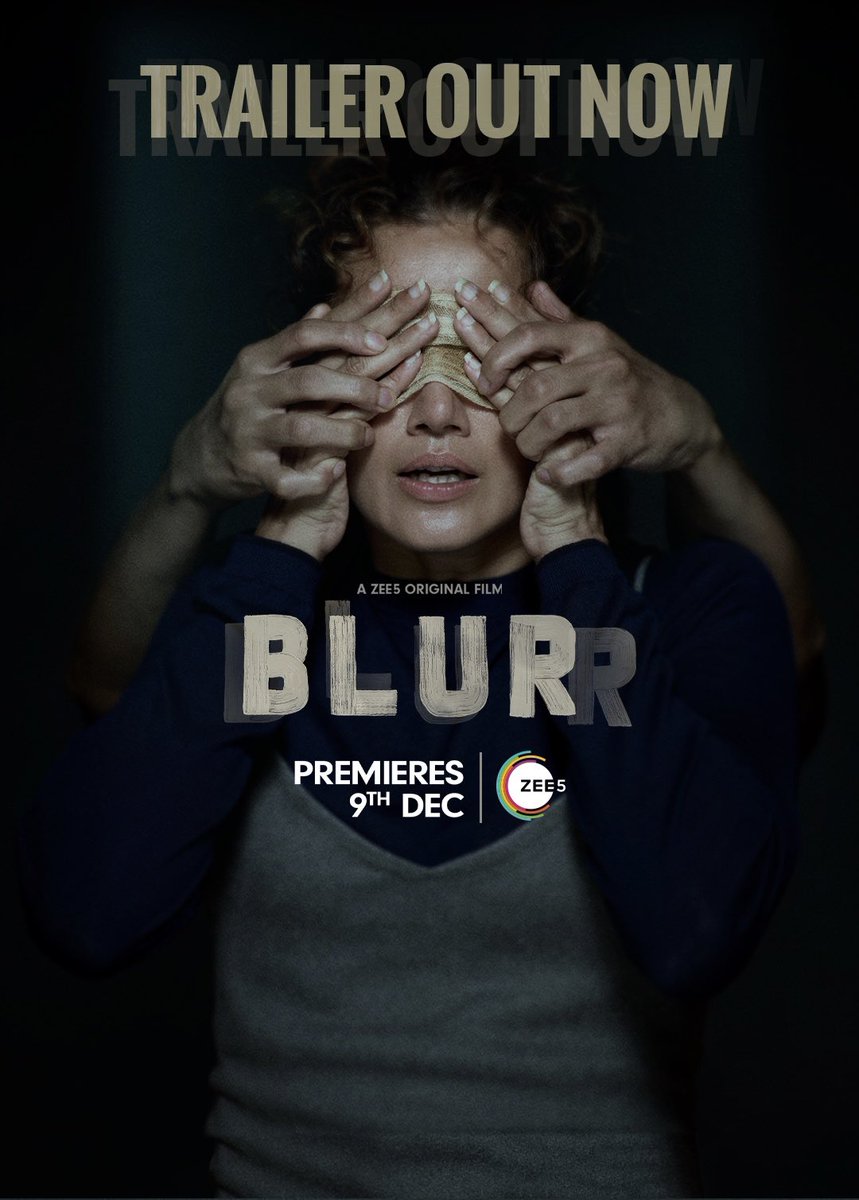 TAAPSEE: ‘BLURR’ TRAILER OUT NOW… PREMIERES 9 DEC ON ZEE5… Here’s the trailer of #Blurr, starring #TaapseePannu and #GulshanDevaiah… Premieres 9 Dec 2022 on #Zee5… #AjayBahl [#BAPass, #Section375] directs the thriller… #BlurrTrailer: bit.ly/BlurrOfficialT…
#BlurrOnZEE5