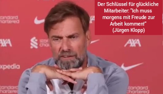 Mentaltrainer1's tweet photo. Der Schlüssel für glückliche Mitarbeiter: "Ich muss morgens mit Freude zur Arbeit kommen!" 
(Jürgen Klopp) #mitarbeiter #bindung #glück #freude https://t.co/W2zHFa8xex