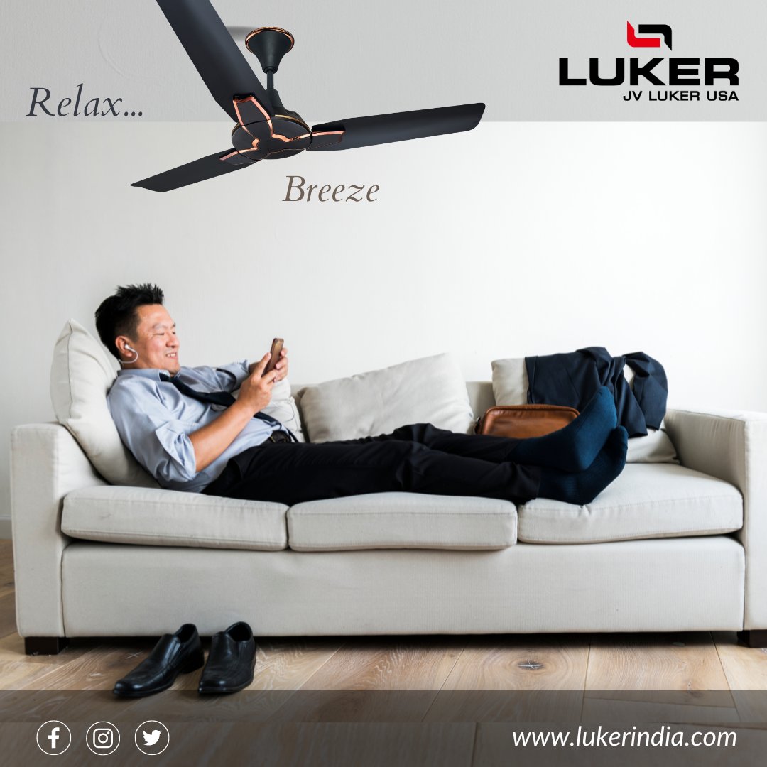 lukerbrand's tweet photo. Relax…
Presenting Breeze designer fans from #Luker, JV Luker USA.
Higher air delivery &amp; Highly energy efficient!!

Buy it Now – https://t.co/HhXfK2cnb6
Toll-free: 18001202350

#LukerBreezeFans #jvlukerusa
#lukerindia #lukerbrand #ceilingfans
#energyefficientfans #qualityfans https://t.co/OTOl6B6xDq