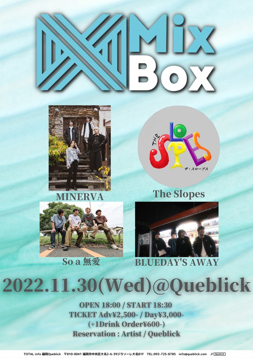 queblick's tweet photo. 明日はコチラ👏
お待ちしています🙆♂️
#MixBox
#MINERVA
#BLUEDAYSAWAY
#TheSlopes
#Soa無愛
#Queblick
#LIVE
#LIVEHOUSE https://t.co/j4u18Cpgtc