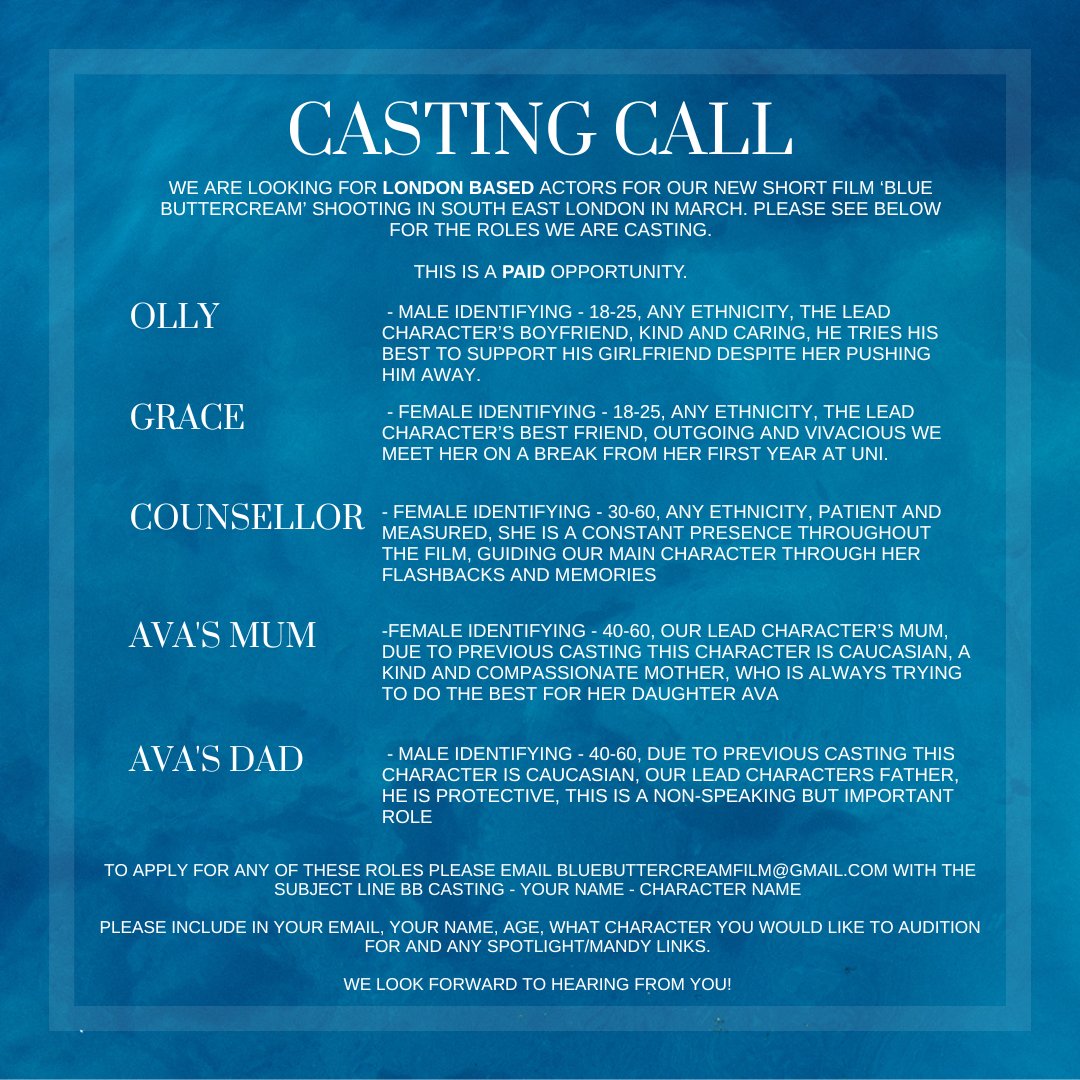 ✨CASTING CALL✨ Please RT 
I’m so excited to be in pre-production on my short film ‘Blue Buttercream’ and we are casting a number of roles for London based Actors — please see below for more information 🎉 
#CASTING #castingcall #londonactors #actorcallout #londoncasting