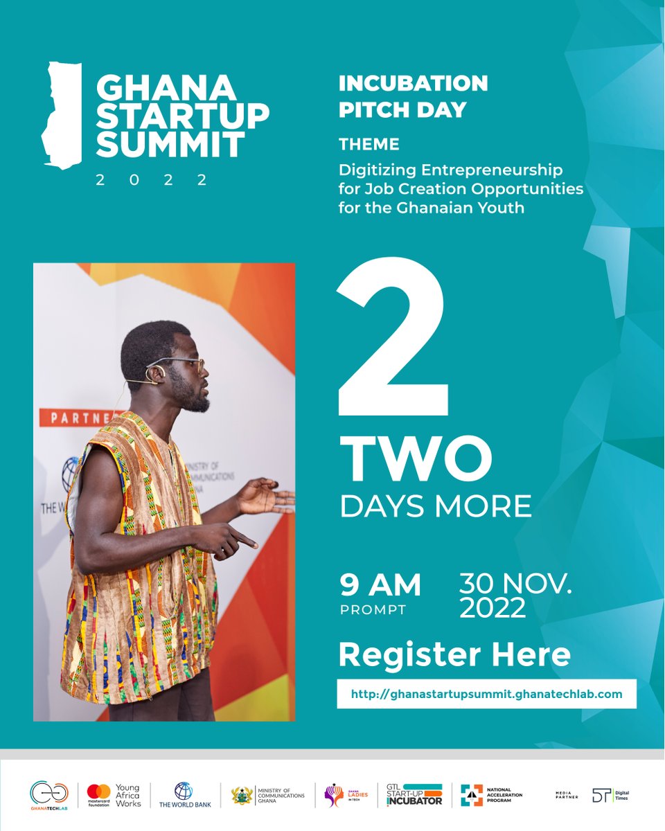 We're only two (2) days away from the Ghana Startup Summit! We can't wait to see you all there.

#GhanaStartupSummit 
#IncubationPitchDay 
#AccelerationPitchDay
#GhanaTechLab
