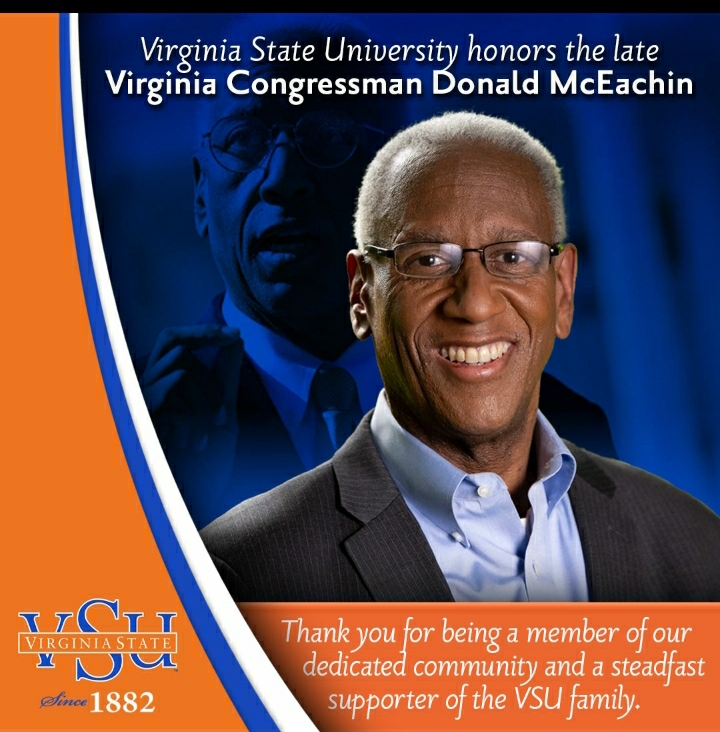 We extend our condolences in the passing of Virginia Congressman Donald McEachin. We are eternally grateful for Representative McEachin's years of dedication to Virginia and for his steadfast support of our Virginia State University.