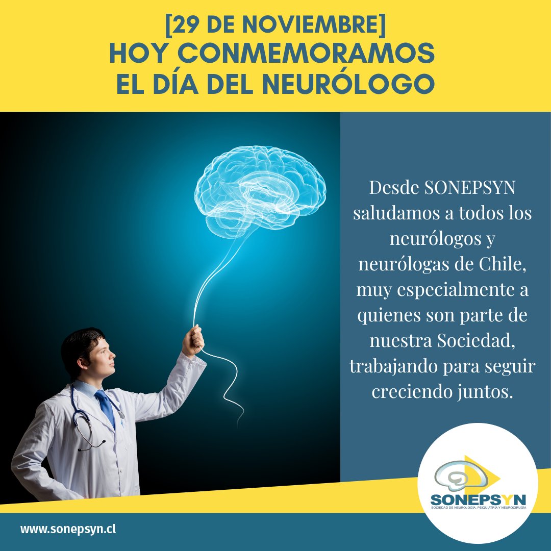 SonepsynChile's tweet photo. [29 DE NOVIEMBRE] HOY CONMEMORAMOS EL DÍA DEL NEURÓLOGO
Desde SONEPSYN saludamos a todos los neurólogos y neurólogas de Chile, muy especialmente a quienes son parte de nuestra Sociedad, trabajando para seguir creciendo juntos 🍀🙌
.
.
.
#díadelneurólogo #neurología #sonepsyn https://t.co/z4LPR69YgQ