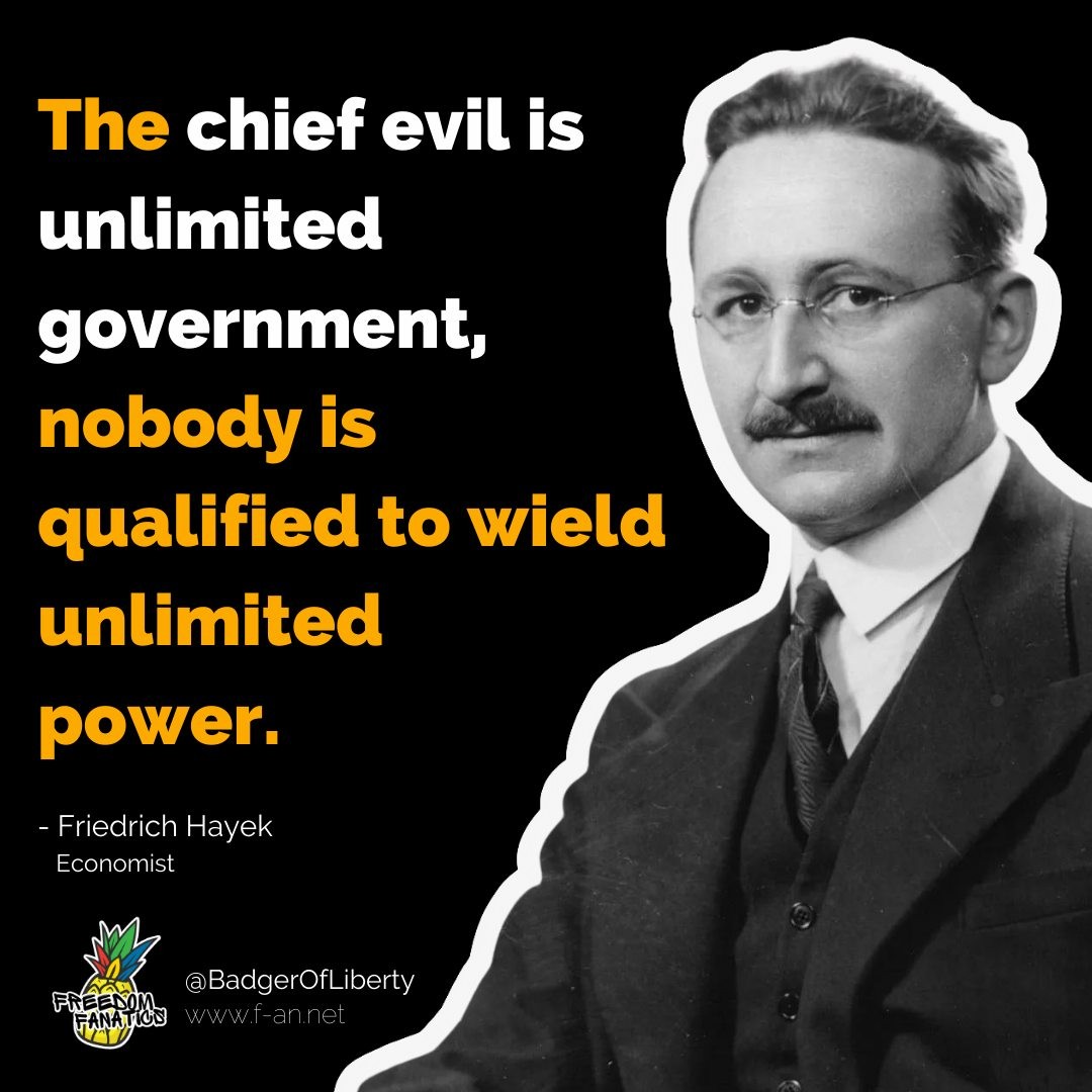 BadgerOfLiberty's tweet photo. "The chief evil is unlimited government, nobody is qualified to wield unlimited power." - Friedrich Hayek
#FreedomFANatics #Freedom #Liberty #SouthAfrica #government https://t.co/4zse2skF5C