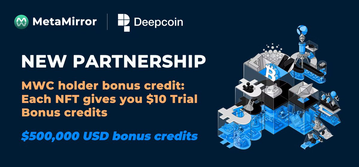 Auth3MetaMirror's tweet photo. 📣📣Excited to have the partnership with @deepcoinex_app, the most innovative crypto trading platform. 

🎁To celebrate the partnership, award $500,000 bonus credit from #Deepcoin
MWC holder bonus credit: Each NFT gives you $10 Trial Bonus credits

Opt-in:https://t.co/U1qm0OAbmx https://t.co/jhhTayClP8